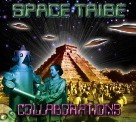 Collaborations : Space Tribe CD